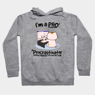 Procrastinator - Funny Cat Remote Work Hoodie